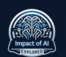 Impact of AI:Explored